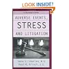 Adverse Events, Stress, and Litigation: A Physician's Guide