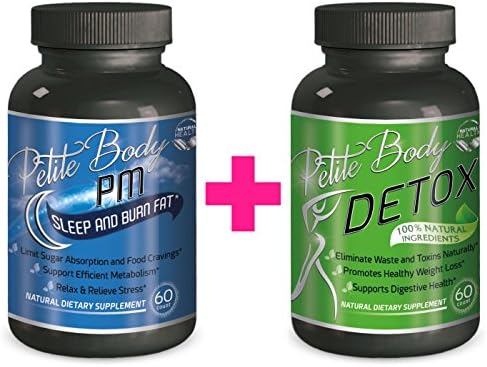 Fat Burner PM For Women BUNDLED with Detox Pills For Weight Loss, Natural Weight Loss Pills That Work - 120 Capsules by Petite Body