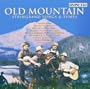 Old Mountain: Stringband Songs & Tunes