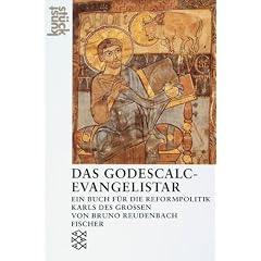 Das Godescalc-Evangelistar. Ein Buch f�r die Reformpolitik Karls des Gro�en.
