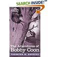The Adventures of Bobby Coon by  Thornton W. Burgess