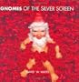 Gnomes of the Silver Screen