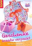 Produkt-Bild: Geschenke kreativ verpackt: Tolle Ideen f&uuml;rs ganze Jahr