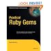 Practical Ruby Gems