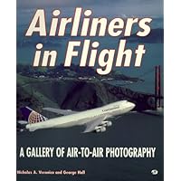 Airliners in Flight: A Gallery of Air-To-Air Photography