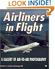 Airliners in Flight: A Gallery of Air-To-Air Photography