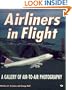 Airliners in Flight: A Gallery of Air-To-Air Photography