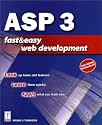 ASP 3 Fast & Easy Web Development W/CD