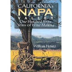 California's Napa Valley: One Hundred Sixty Years of Wine Making