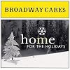 Broadway Cares - Home for the Holidays Broadway Cares - Home for the Holidays