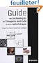 Guide des technologies de l'imagerie m�dicale et de la radioth�rapie : Quand la th�orie �claire la pratique