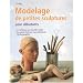 Modelage de petites sculptures