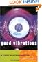 Good Vibrations, Second Edition: A History of Record Production (Sanctuary Music Library)