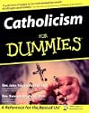 Catholicism For Dummies by John Trigilio Kenneth Brighenti