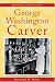 Search : Inventors and Creators - George Washington Carver (Inventors and Creators)