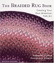 The Braided Rug Book: Creating Your Own American Folk Art