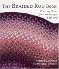 The Braided Rug Book: Creating Your Own American Folk Art