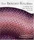 The Braided Rug Book: Creating Your Own American Folk Art