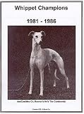 Whippet Champions: 1981-1986