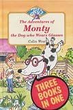 Cover of Adventures of Monty, the Dog Who Wears Glasses by Colin West 0713642343
