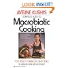 Complete Guide to Macrobiotic Cooking: For Health, Harmony, and Peace