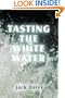 Tasting the White Water�