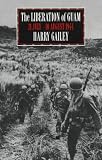 The Liberation of Guam: 21 July-10 August 1944