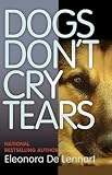 Dogs Don't Cry Tears: Understanding the Emotional Pain of Animals