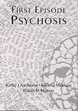 First Episode Psychosis (Medical Pocketbooks),
