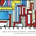 Ascension: Music of James MacMillan, Kenneth Leighton, Richard Allain, Patrick Gowers and Olivier Messiaen