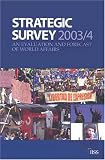 Strategic Survey 2003-3004 (Strategic Survey)