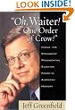 Oh, Waiter! One Order of Crow! Inside the Strangest Presidential Election Finish in American History