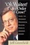 Oh, Waiter! One Order of Crow! Inside the Strangest Presidential Election Finish in American History