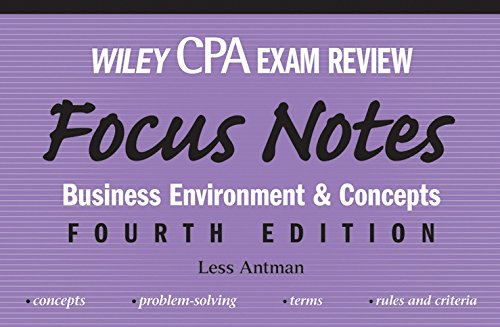 Wiley CPA Examination Review Focus Notes: Business Environment and Concepts