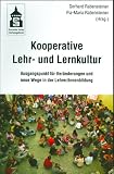 Kooperative Lehr- und Lernkultur: Ausgangspunkt fuer Veraenderungen und neue Wege in der Lehrer/innenbildung