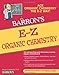 E-Z Organic Chemistry (Barron's Easy Way)
