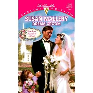 Dream Groom (Brides Of Bradley House) (Silhouette Special Edition, 1244) by Susan Mallery