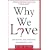 Why We Love: The Nature and Chemistry of Romantic Love