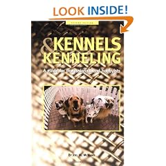 Kennels and Kenneling: A Guide for Professionals and Hobbyists (Howell reference books)