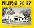 Phillips 66 1945-1954 Photo Archive: Photographs from the Phillips Petroleum Company Corporate Archives (Photo Archive Series)