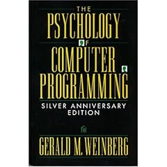 The Psychology of Computer Programming: Silver Anniversary Edition