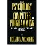 The Psychology of Computer Programming: Silver Anniversary Edition