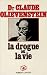 La drogue ou la vie