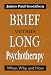 Books : Brief Versus Long Psychotherapy: When, Why, and How