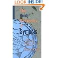 The Herder Dictionary of Symbols: Symbols from Art, Archaeology, Mythology, Literature, and Religion by Boris Matthews