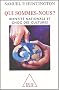 Qui sommes-nous? : Identit� nationale et choc des cultures