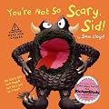 You're Not so Scary Sid