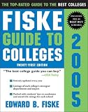 Fiske Guide to Colleges 2005 (Fiske Guide to Colleges)