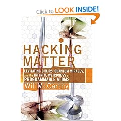 Hacking Matter: Invisible Clothes, Levitating Chairs and the Ultimate Killer App