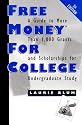 Free Money for College: A Guide to More Than 1, 000 Grants and Scholarships for Undergraduate Study (Free Money for College)